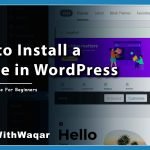 how-to-install-a-theme-in-wordpress